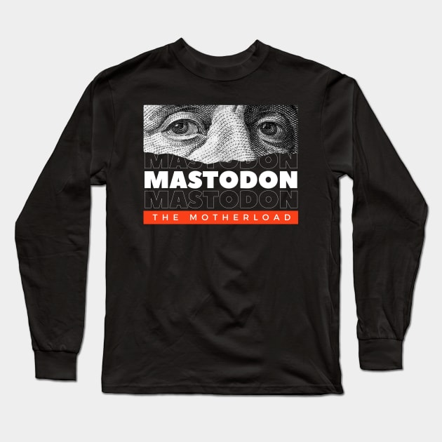 Mastodon // Money Eye Long Sleeve T-Shirt by Swallow Group